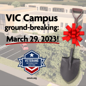 New Mexico VIC Ground Breaking @ New Mexico VIC