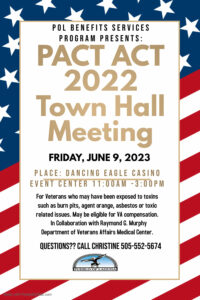 POL PACT ACT 2022 Town Hall Meeting @ Dancing Eagle Casino Event Center