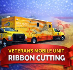 Veterans Mobile Outreach Vehicle Ribbion Cutting @ New Mexico Veterans Memorial Park